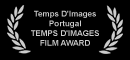Temps D'Images Portugal TEMPS D'IMAGES FILM AWARD