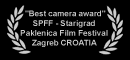 "Best camera award" SPFF - Starigrad Paklenica Film Festival Zagreb CROATIA