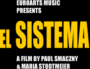 EuroArts Music presents  “El Sistema” - A film by Paul Smaczny & Maria Stodtmeier