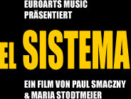 EuroArts Music präsentiert “El Sistema”   Ein Film von Paul Smaczny & Maria Stodtmeier